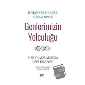 Genlerimizin Yolculuğu - Johannes Krause