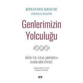 Genlerimizin Yolculuğu - Johannes Krause