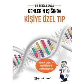 Genlerin Işığında Kişiye Özel Tıp - Serdar Savaş