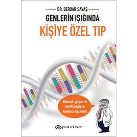 Genlerin Işığında Kişiye Özel Tıp - Serdar Savaş