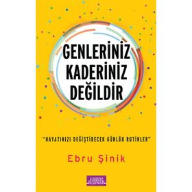 Genleriniz Kaderiniz Değildir - Ebru Şinik
