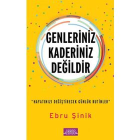 Genleriniz Kaderiniz Değildir - Ebru Şinik