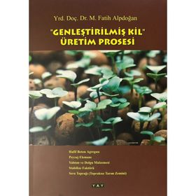 Genleştirilmiş Kil Üretim Prosesi - Yrd. Doç. Dr. M. Fatih Alpdoğan