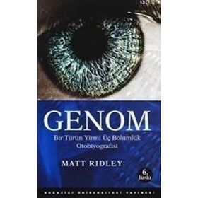GENOM BIR TÜRÜN YIRMI ÜÇ BÖLÜMLÜK OTOBIYOGRAFISI - MATT RIDLEY (ISBN:9786054238811)