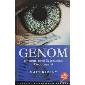 GENOM BIR TÜRÜN YIRMI ÜÇ BÖLÜMLÜK OTOBIYOGRAFISI - MATT RIDLEY (ISBN:9786054238811)