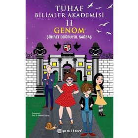 Genom - Tuhaf Bilimler Akademisi 2 - Şöhret Doğruyol Sağbaş
