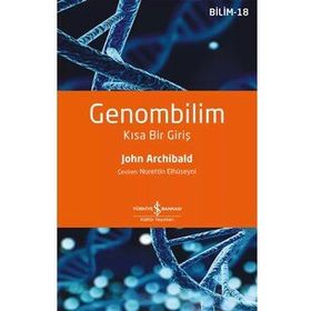 Genombilim - Kısa Bir Giriş - John Archibald