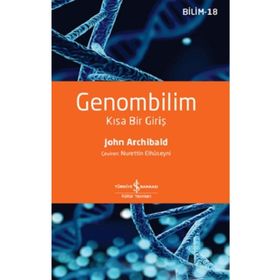 Genombilim - Kısa Bir Giriş - John Archibald