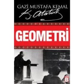 Geometri - Gazi Mustafa Kemal Atatürk