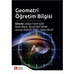 Geometri Öğretim Bilgisi - Pegem Akademi Yayıncılık