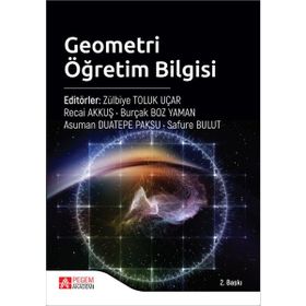 Geometri Öğretim Bilgisi - Pegem Akademi Yayıncılık