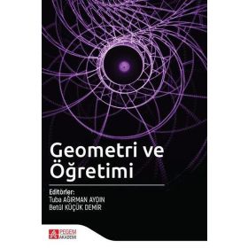 Geometri ve Öğretimi - Pegem Akademi Yayıncılık