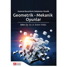 Geometrik - Mekanik Oyunlar - Pegem Akademi Yayıncılık