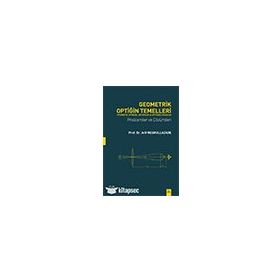 Geometrik Optiğin Temelleri - Fotometri, Optiksel Sistemler ve Cihazlar - Arif Nesrullazade