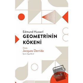 Geometrinin Kökeni - Edmund Husserl