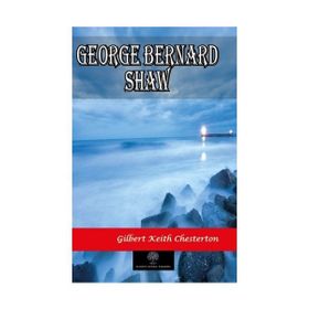 George Bernard Shaw - Gilbert Keith Chesterton