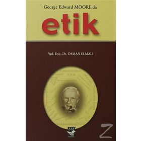 GEORGE EDWARD MOOR'DA ETIK - OSMAN ELMALI