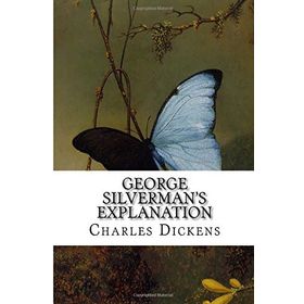 George Silverman's Explanation - Charles Dickens