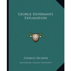 George Silverman's Explanation - Charles Dickens