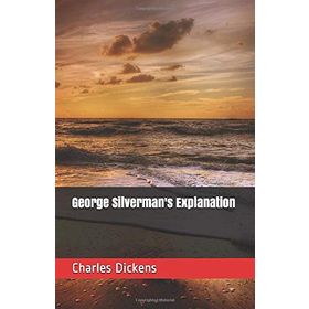 George Silverman's Explanation - Charles Dickens