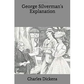 George Silverman's Explanation - Charles Dickens
