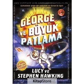 GEORGE VE BÜYÜK PATLAMA - STEPHEN HAWKING;LUCY HAWKING