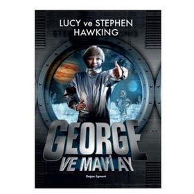 George ve Mavi Ay - Stephen Hawking,Lucy