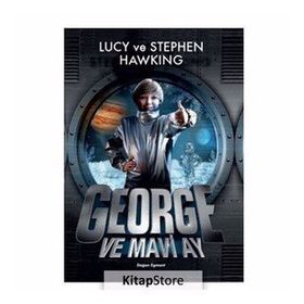 George ve Mavi Ay - Stephen Hawking,Lucy