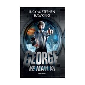 George ve Mavi Ay - Stephen Hawking,Lucy