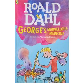 George's Marvellous Medicine - Roald Dahl