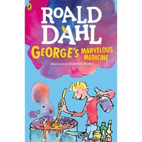 George's Marvellous Medicine - Roald Dahl