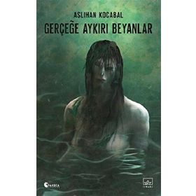 Gerçeğe Aykırı Beyanlar İthaki Yayınları