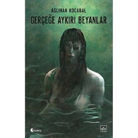 Gerçeğe Aykırı Beyanlar İthaki Yayınları