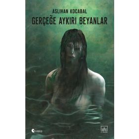 Gerçeğe Aykırı Beyanlar İthaki Yayınları