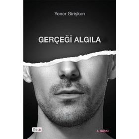 Gerçeği Algıla - Yener Girişken