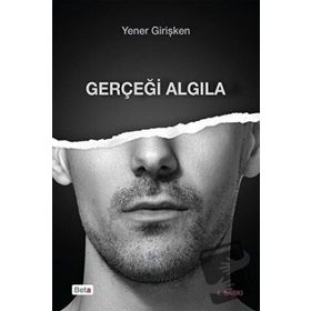Gerçeği Algıla - Yener Girişken