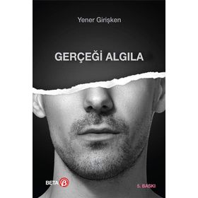 Gerçeği Algıla - Yener Girişken