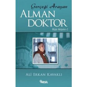 Gerçeği Arayan Alman Doktor - Ali Erkan Kavaklı