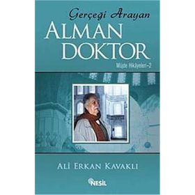 Gerçeği Arayan Alman Doktor - Ali Erkan Kavaklı