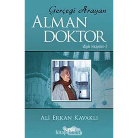 Gerçeği Arayan Alman Doktor - Ali Erkan Kavaklı