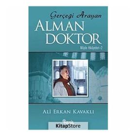Gerçeği Arayan Alman Doktor - Ali Erkan Kavaklı