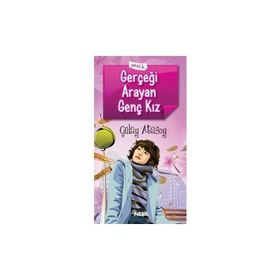 Gerçeği Arayan Genç Kız - Gülay Atasoy