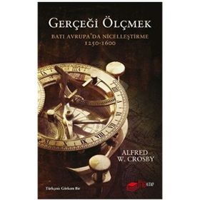 Gerçeği Ölçmek Batı Avrupada Nicelleştirme The Kitap