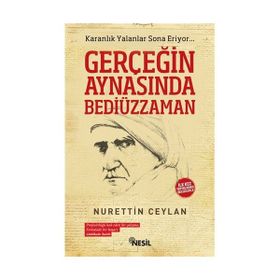 Gerçeğin Aynasında Bediüzzaman - Nurettin Ceylan