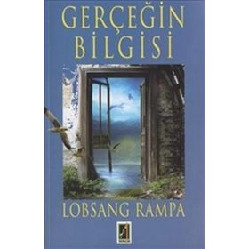 GERÇEĞİN BILGISI - LOBSANG RAMPA