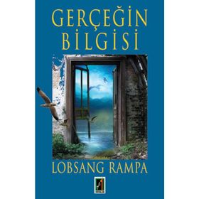 GERÇEĞİN BILGISI - LOBSANG RAMPA