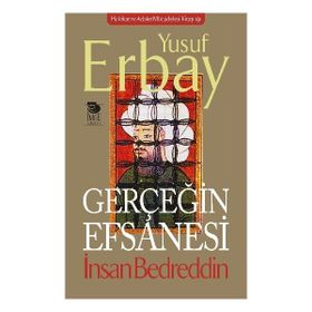 Gerçeğin Efsanesi - Yusuf Erbay - Hasan Akgün