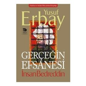 Gerçeğin Efsanesi - Yusuf Erbay