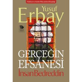 Gerçeğin Efsanesi - Yusuf Erbay