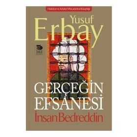 Gerçeğin Efsanesi - Yusuf Erbay